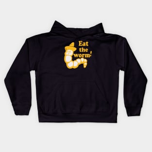 Eat the worm! Kids Hoodie